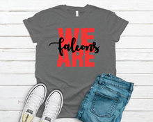 Load image into Gallery viewer, We Are Falcons- Tee