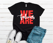 Load image into Gallery viewer, We Are Falcons- Tee