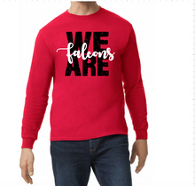 Load image into Gallery viewer, We Are Falcons - Hoodie/ Crew/ Long Sleeve T