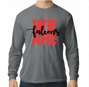 We Are Falcons - Hoodie/ Crew/ Long Sleeve T