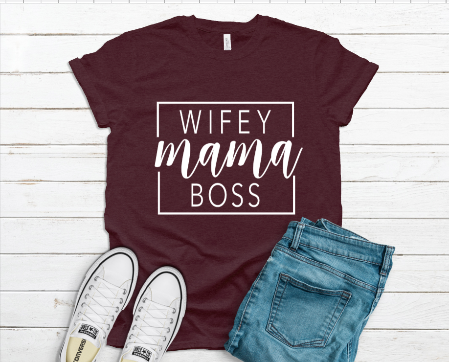 Wifey Mama Boss Tee