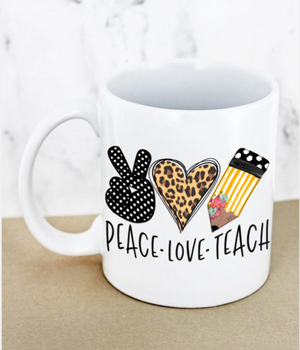 Peace Love Teach Mug