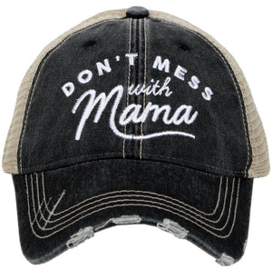 Don’t Mess with Mama Hat